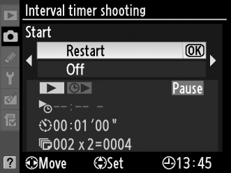 Időzített felvételkészítés szüneteltetése Az időzített felvételkészítés a következőképpen szüneteltethető: Jelölje ki az időzített felvételkészítés menüben a Start (Indítás) > Pause (Szüneteltetés)