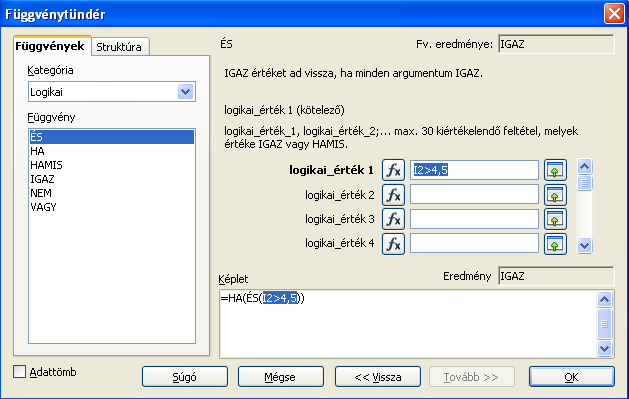 7. FEJEZET. LOGIKAI FÜGGVÉNYEK. BEÁGYAZOTT FÜGGVÉNYEK HASZNÁLATA 45 7.4. ábra. 12.