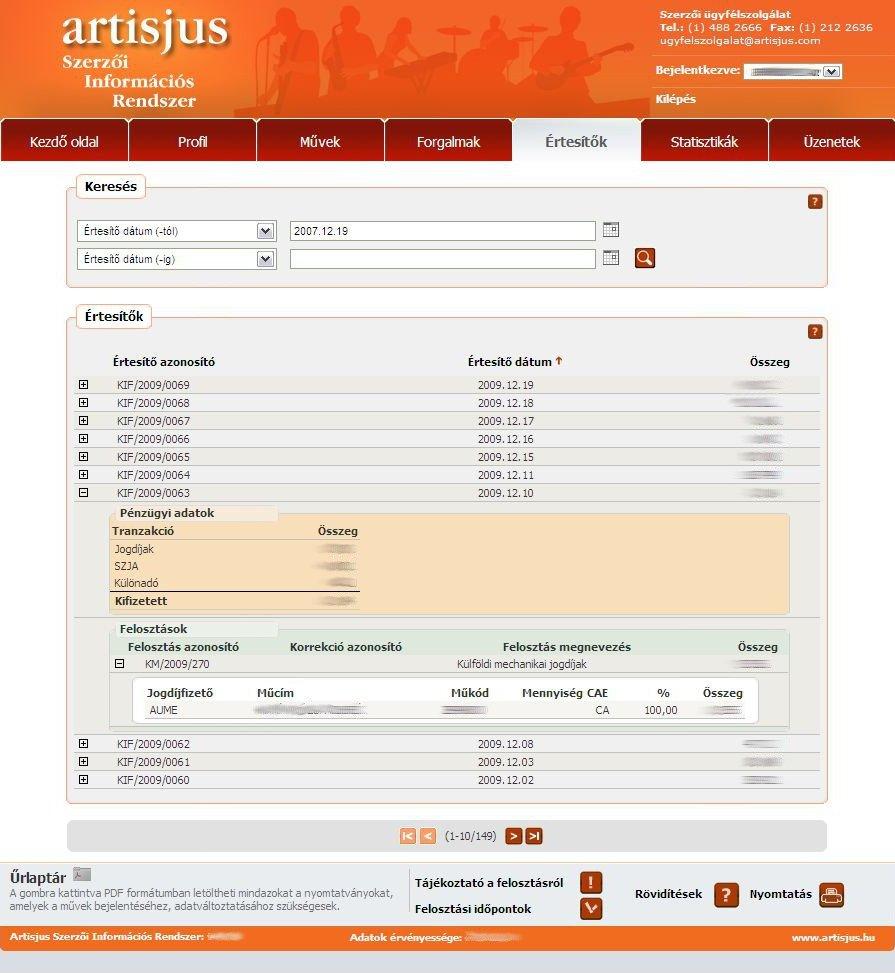Szerzői értesítők Ebben a blokkban megtekinthetők a papíralapú szerzői értesítőkön küldött információk visszakereshető és szűrhető formában, részletes