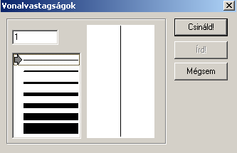 ? ki tv 1 Parancskiadás: tollvastagság! szám A parancskiadást könnyíti: vagy? mutat tollvastagság 1 A vonalvastagságok kiválasztó ablak, melyet a tv!
