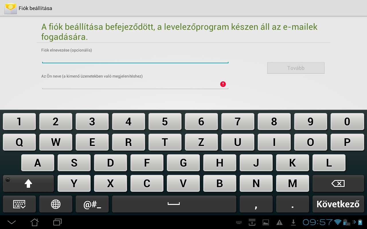 Gmail A Gmail (Google mail) alkalmazással beléphet Gmail fiókjába, és letöltheti e-mail üzeneteit, valamint új üzeneteket írhat. Gmail fiók beállítása: 1.