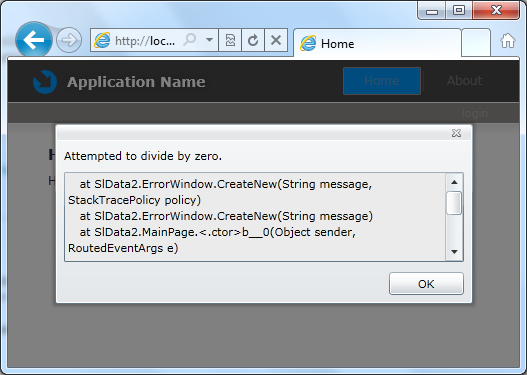A Silverlight Toolkit this.loaded += ( sender, e ) => try int zero = 0; int n = 1 / zero; catch ( Exception ex ) ErrorWindow.CreateNew( ex.message ); ; Az 11-12 ábra a futó alkalmazást mutatja be.