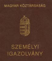 típusú személyi igazolvány); személyazonosító igazolvány (kártya formátumú), útlevél, 2001.