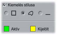 Gombok kiemelése A DVD-k menüi (de nem a VCD és S-VCD formátumú lemezek menüi) vizuális visszajelzést biztosítanak azzal, hogy kiemelik az aktuális gombot, miközben a felhasználó a menüben lépeget.