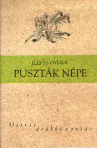Illés Gyula: Puszták népe (olvasónapló) Műfaja irodalmi szociográfia, mely átmenet a tudományos szociológia és a szépirodalom között.