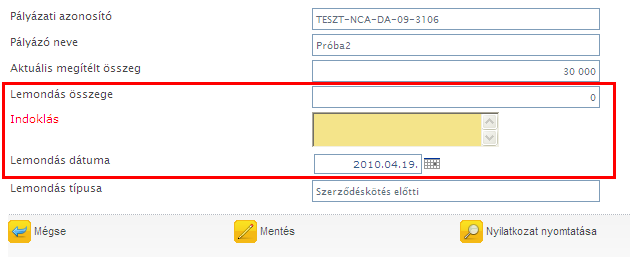 Ezt a lemondó nyilatkozatot cégszerűen aláírva kell megküldenie a pályázatkezelőhöz.