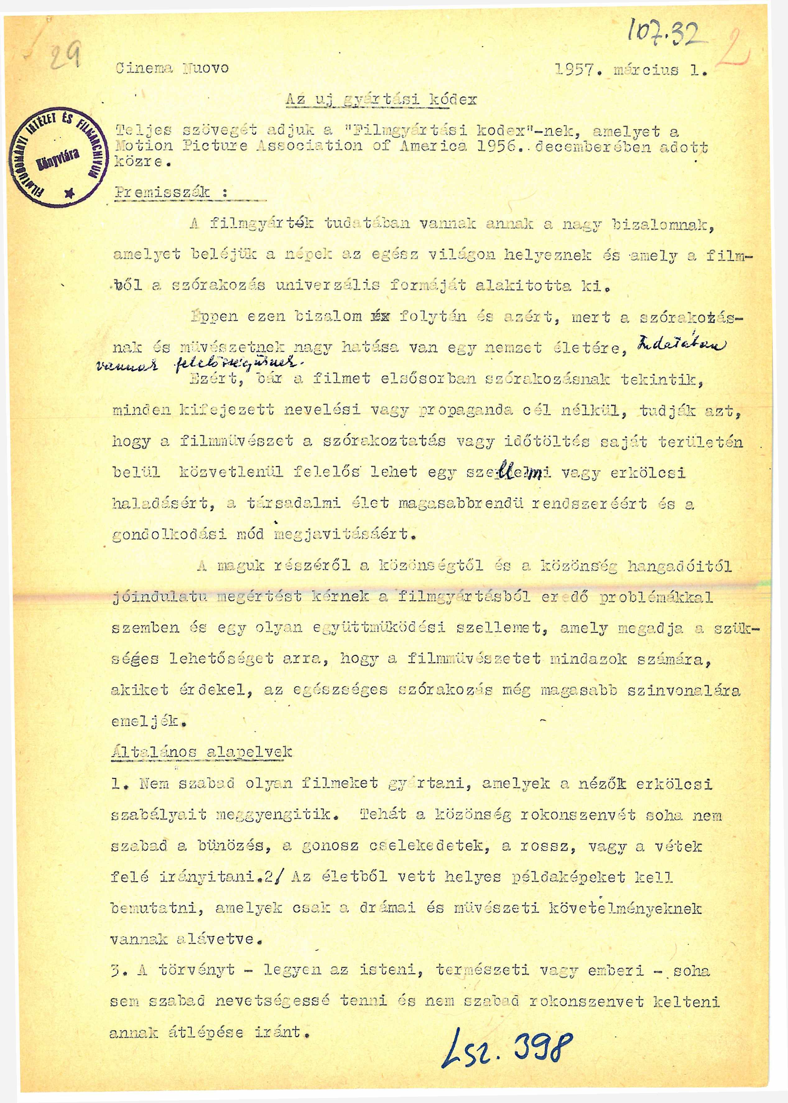 A 0inéma Nuovo 1957, március 1. t w ^ A - y. 4 _. i<u.-ka T elje s szövegét adjuk a "Film gyártási kodex"-nek, amelyet a Motion Picture Asso cia tio n of America 1956..decemberében adott közre.