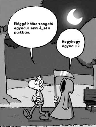 Három béka Három béka ül a tóparton. Az első megszólal: Brekk. A második: Brekk. A harmadik: Brekk-brekk. Erre az első előkap egy coltot, s lelövi a harmadikat. Ezt miért csináltad? kérdi a második.