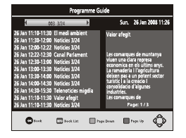 4.3 EPG (Electronic program guide) The EPG is an on-screen TV guide that shows scheduled programs seven days in advance for every tuned channel.
