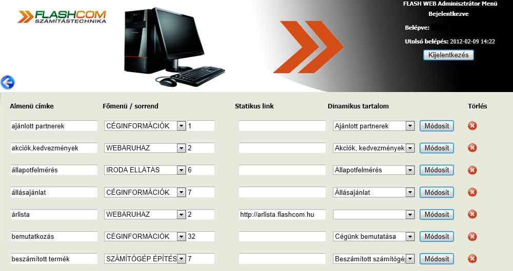 Testreszabott weboldalhoz egyéni adminisztrációs felület Mivel minden igény és weboldal egyedi, így ezekhez fejlesztjük az adminisztrációs felületet is.