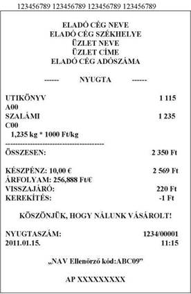 OptiJus Opten Kft. 50. 3/2013. (II. 15.) NGM rendelet B) A pénztárgép nyomtató egysége által kinyomtatható egyszerűsített számla bizonylat mintája az alábbi, melyen a kötelező tartalmi elemek (Áfa tv.