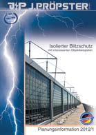 Ennek során az ismert hálós módszer szerint egy felfogó berendezést installálnak és a tetőfelépítmények tartományát kiegészítőleg szigetelt felfogó berendezéssel látják el. J.