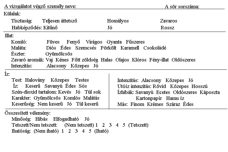 2.5.3 A sör íz-stabilitása Egy élelmiszeripari termék stabilitása a minőség szerves részét képezi.