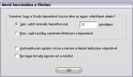 Ha a fejezethivatkozásokat az automatikus módszer helyett kézzel kívánja létrehozni, használja a felbukkanó helyi menü tetején található Lemezfejezet beállítása parancsot a hozzáadni kívánt