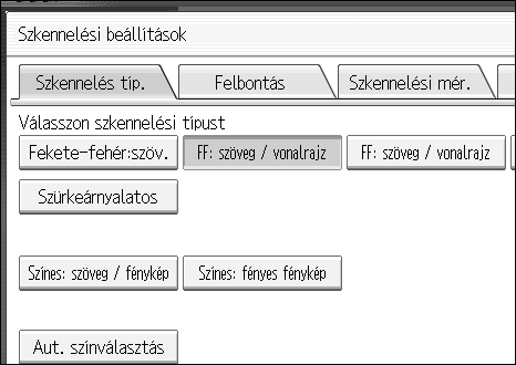 beállításokat. ANyomja meg a következõ gombot: [Szkennelési beáll.].