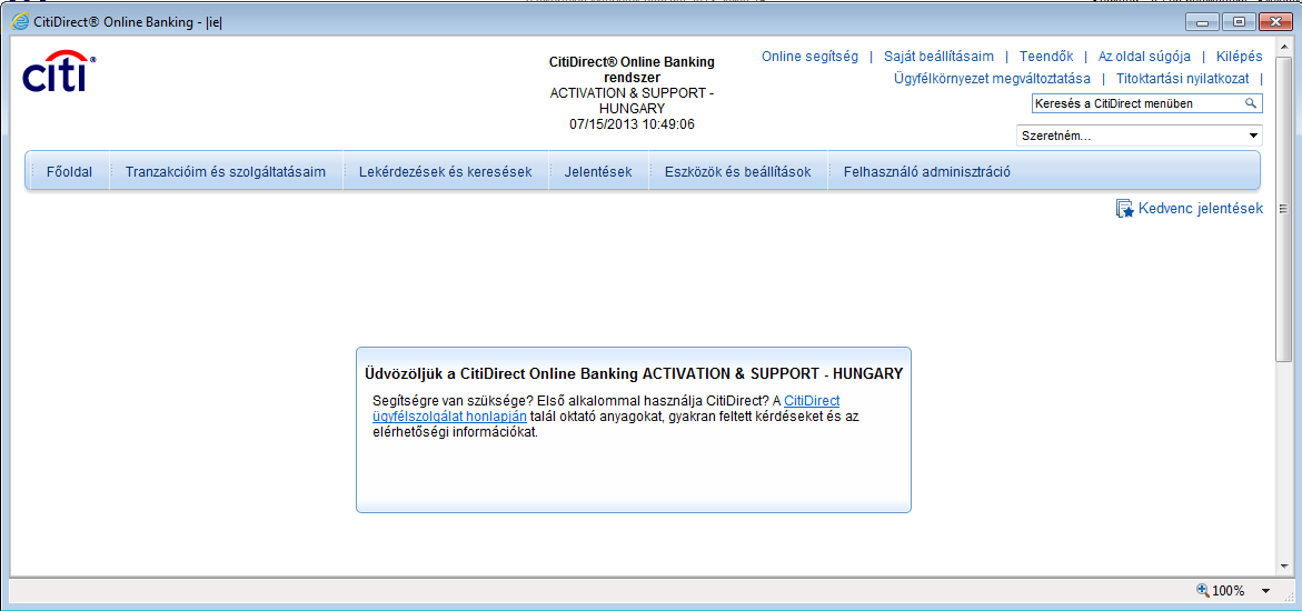 6. Ezt követően jelenik meg a továbbfejlesztett CitiDirect Online Banking felület. A munkaablakban mindaddig, amíg nem módosítja, az üdvözlő üzenetet olvashatja.