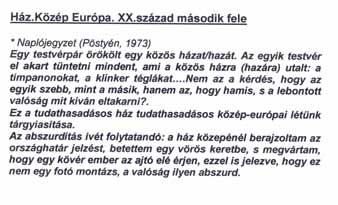 bátran feszítették tovább a lehetôségeket, s ösztönösen idônként elementáris erôvel képviseltek egy olyan szellemet, mely az aczéli kulturpolitika számára elfogadhatatlan volt.
