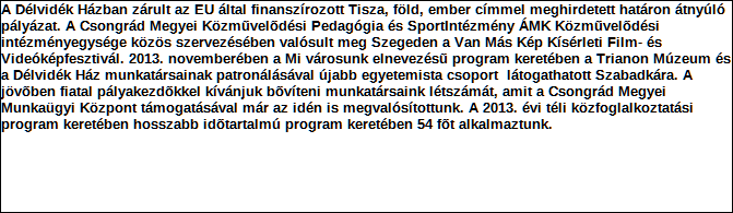 A kettős könyvvitelt vezető egyéb szervezet egyszerűsített beszámolója és közhasznúsági melléklete PK-142 1. Szervezet azonosító adatai 1.1 Név 1.