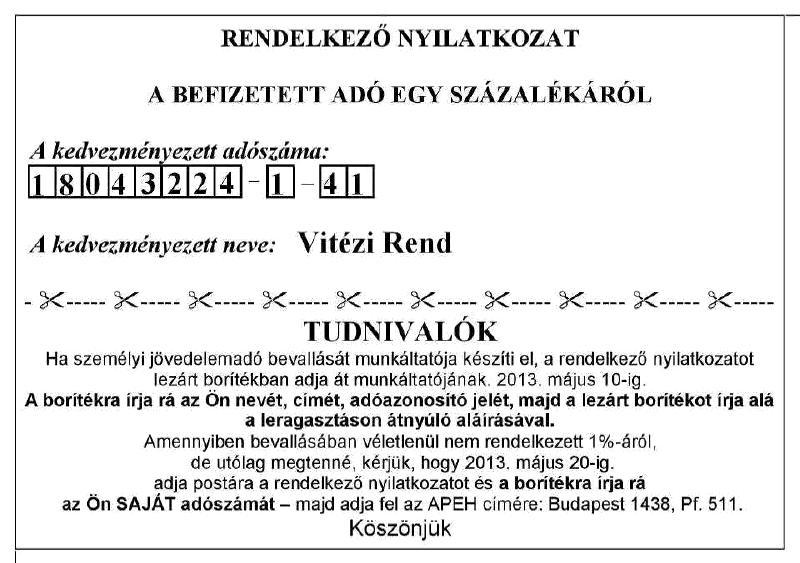 Aki míg nem rendelkezett adójának 1%-áról, az kérjük ha