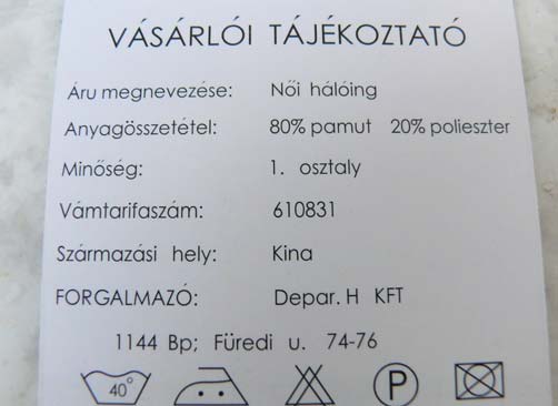 2. feladat Értékelje az alábbi termékcímkét a ruházati termékek címkézéséről tanultak alapján! Tételesen ellenőrizze, hogy minden lényegi információt feltüntetett-e a forgalmazó a termék csomagolásán!