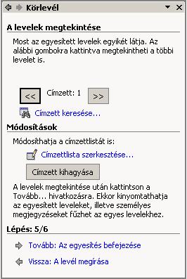 ellenőrizhető a mezők feltöltése az aktuális adatelemekkel. A címzettek között a << és >> gombokkal mozoghatunk.