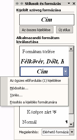 Az Elérhető stílusok az aktív dokumentumban felhasznált beépített, illetve az általunk létrehozott vagy módosított stílusokat jeleníti meg.