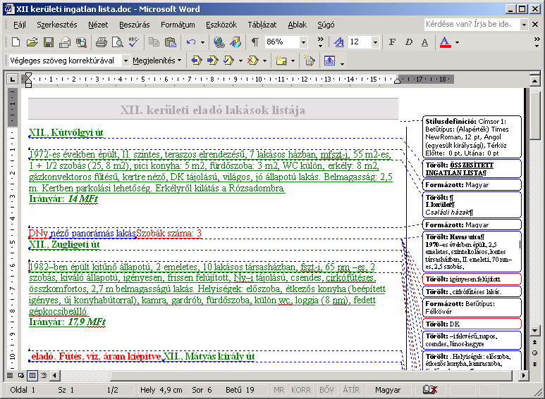 Ezután a Word megjelöli a képernyőn az elsőként megnyitott dokumentum másodikhoz viszonyított változásait.