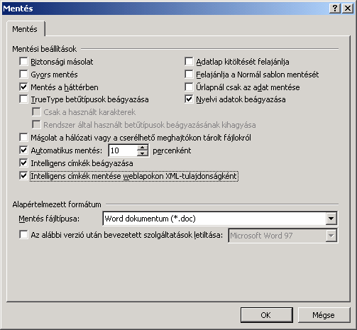 Szövegszerkesztés MS Word XP A Mentési beállítások gombbal megjelenített párbeszéd
