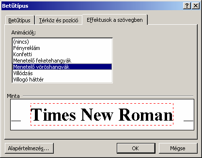 ANIMÁLÁS Az Effektusok a szövegben fülön található lista segítségével különféle animált kiemeléseket készíthetünk szövegünkben.