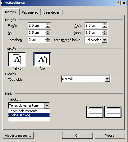 Szövegszerkesztés MS Word XP Kattintsunk a Fájl menü Oldalbeállítás