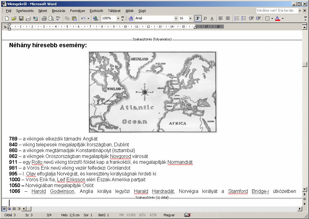 Váltsunk át Normál nézetre, ahol láthatjuk, hogy a kijelölt szövegrész külön szakaszba került.