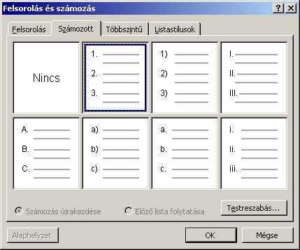 Szövegszerkesztés MS Word XP SZÁMOZÁS A Szöveg helyzete csoportban a bekezdés, a Felsorolásjel helyzete