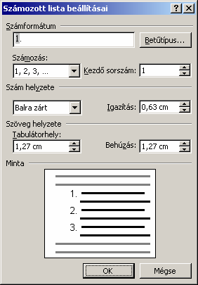 A Számozott fülön a felsorolt számozásformátumok közül választhatunk.