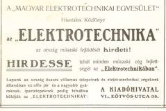 AZ ELEKTROTECHNIKA ELSÕ TÍZ ÉVE (1908. február 1. - 1918. február) A Magyar Elektrotechnikai Egyesület hivatalos közlönye az Elektrotechnika, 1908. február 1-jén jelent meg elõször.