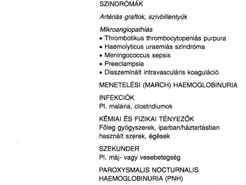 . eset Vérkép: Fvs: 3,45 4-3 G/L Neu: 44,4 % Ly: 48,4% Mo: 4,9% o:,7% Baso: 0,6% Hgb: 77 0-55 g/l Htk: 0,26 0,34-0,47 L/L Vvt: 2,72 4,2-5, T/L MV: 90 73-9 fl MH: 28,3 27,3-32,6 pg MH: 324 36-349 g/l