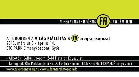 kialakulását a mindennapi életben, bemutatni a