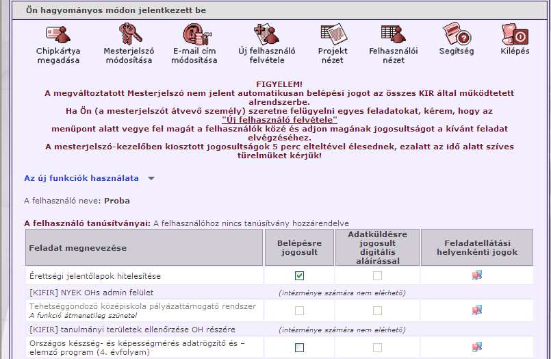 Feladatokhoz felhasználók rendelése A Projekt nézet ikonra kattintva megjelennek az Információs Iroda jelszavas