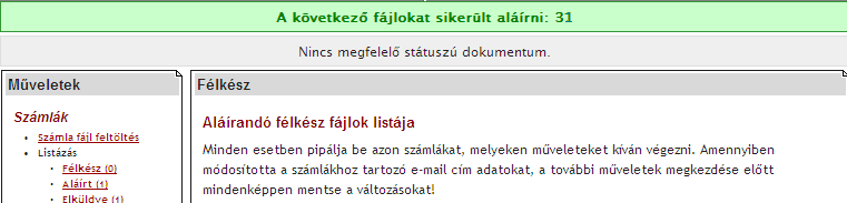 A sikeres aláírást követıen a rendszer visszajelzést ad a sikeres mőveletrıl: Számítástechnikai