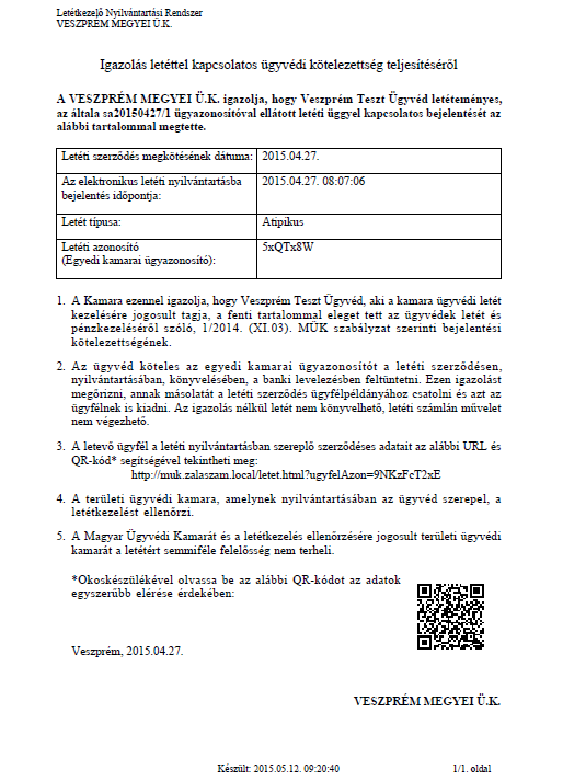 a képernyő alján lévő Igazolás PDF készítés gombra kattintva tud elérni. Az Igazolás az alábbi formátumban készül el: 8.