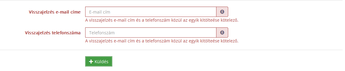 Hibaüzenetet küld: A visszajelzés e-mail cím és telefonszám közül az