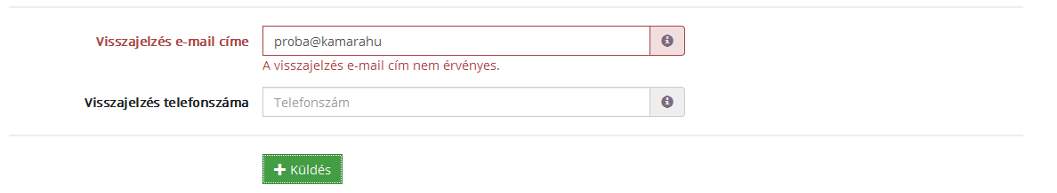 A Visszajelzés e-mail címe mező helytelen kitöltése esetén a rendszer