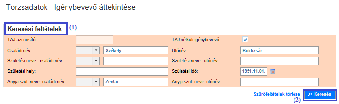 Ha a (1) Keresési feltételekben beírt adatok után a (2) Keresés funkció gombra nyomva, a Találatokban megjelenő tétel Nem ellenőrzött vagy Nem azonosítható státuszú (TAJ azonosító