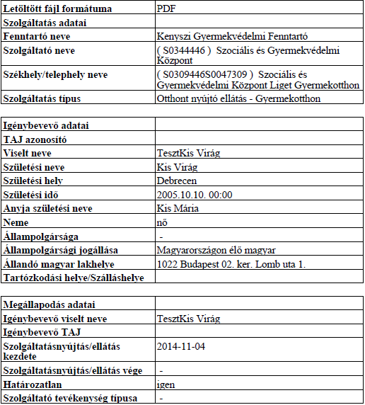 A (8) Megnyitás gombbal megnézhető,