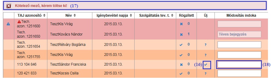 A (10) Módosítás indoka oszlopban adja meg a változtatás indoklását, majd kattintson a (14) Mentés gombra.