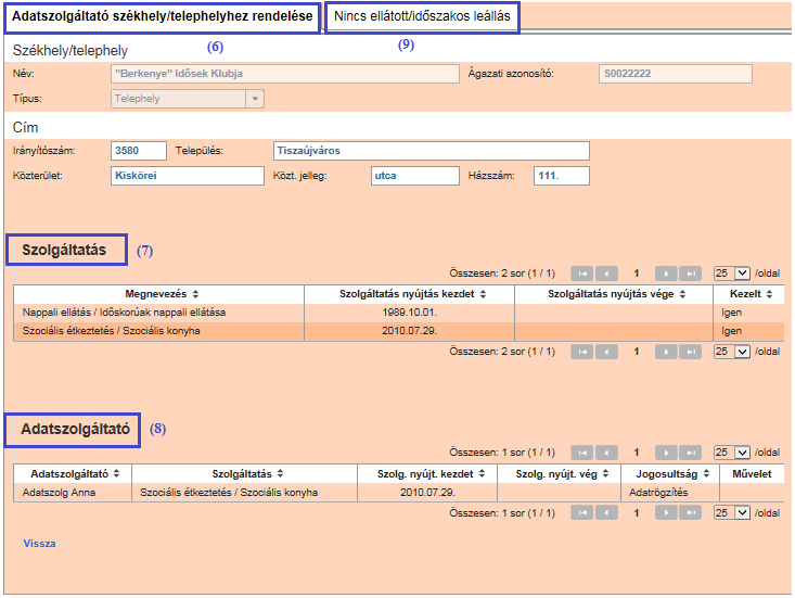 A következő képernyőn a kiválasztott telephely részletes adatait láthatjuk: az (6) Adatszolgáltató székhely/telephelyhez rendelése fülön a
