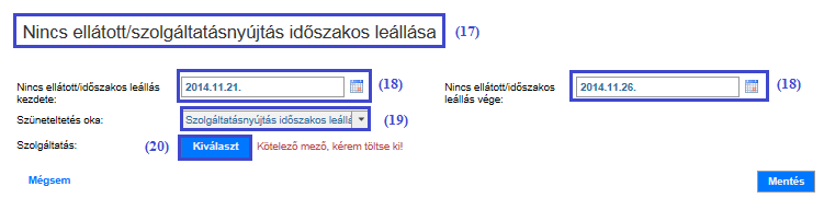 Ha a Szüneteltetés oka mezőben az (21) Egyéb értéket választotta ki,