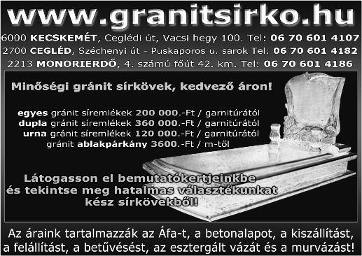 Hir de té sek * El adó ágy ne mû tar tós sa rok ülõ gar ni tú ra. 76/728-946, 06-70/277-33- 32 * Ház el adó 1 hold te lek kel (er dõ, szán tó) Szent ki rá lyon, a Kos suth-ma jor ban.