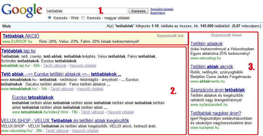 9. A Google találati oldala (SERP) A keresési eredményeket az úgynevezett Google találati oldala jeleníti meg.