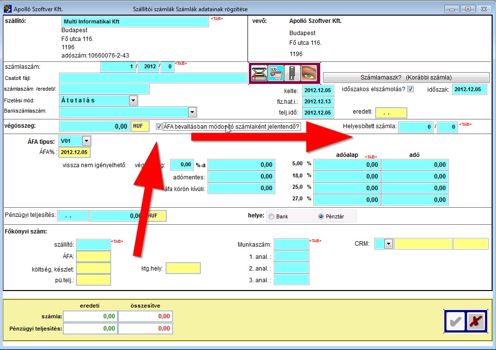 2.2 Számla- és ÁFA adatok nyilvántartása Számlázásnál, számla adatainak rögzítésekor három új szabályra kell ügyelni.