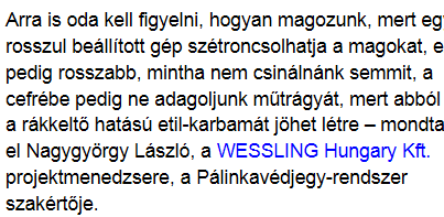 nyilatkozó nevét, titulusát és nem utolsósorban a linkelést.
